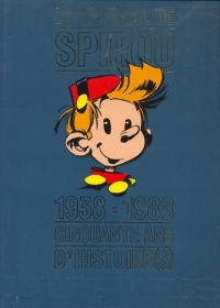 Le Journal de Spirou 1938-1988 50 ans d&#039;histoire(s)
