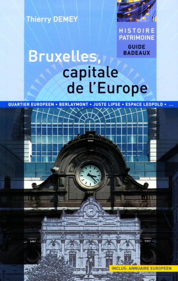 Bruxelles, capitale de l&#039;Europe